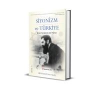 Siyonizm ve Türkiye Kutsal Topraklarda Şer Planları